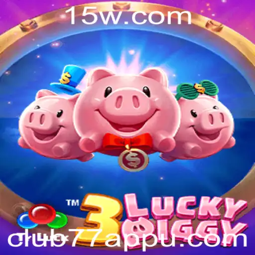 Descubra o Fascinante Mundo de 3LUCKYPIGGY com club77app