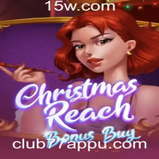Explorando o Fascinante Mundo de ChristmasReachBonusBuy no club77app