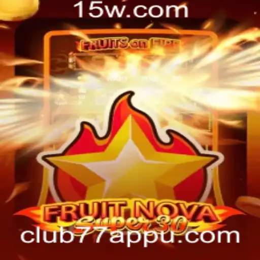 Explorando o Mundo de FruitrNovaSupe30: Uma Aventura no Universo Mobile com Club77app