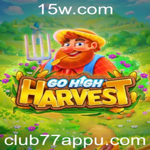 GoHighHarvest: Explorando o Novo Fenômeno dos Jogos com Club77app